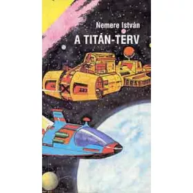 Nemere István: A Titán-terv