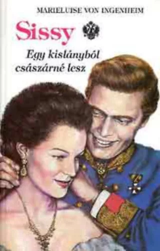 Marieluise von Ingenheim: Sissy-Egy kislányból császárné lesz