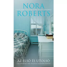 Nora Roberts: Az első és utolsó