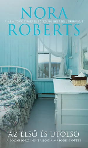 Nora Roberts: Az első és utolsó