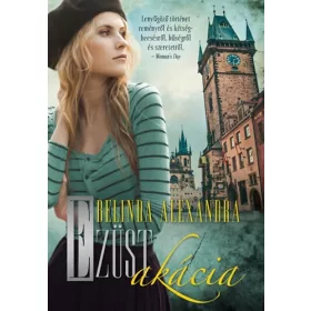 Belinda Alexandra: Ezüst akácia