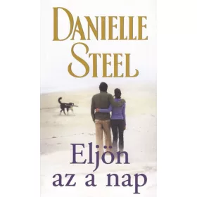 Danielle Steel: Eljön az a nap