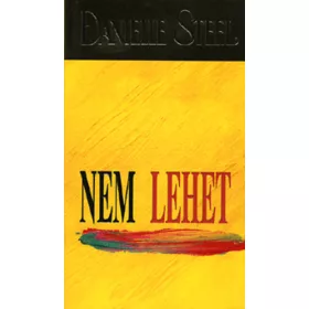 Danielle Steel: Nem lehet