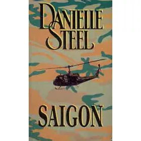 Danielle Steel: Saigon