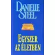 Danielle Steel: Egyszer az életben