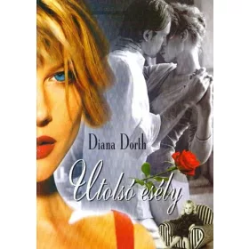 Diana Dorth: Utolsó esély