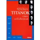 Richard S. Tedlow: Vállalkozó titánok, titáni vállalkozások