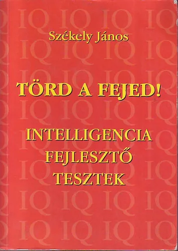 Székely JÁnos: Törd a fejed!