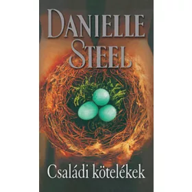 Danielle Steel: Családi kötelékek