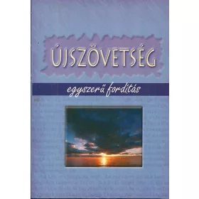 Nincs: Újszövetség-egyszerű magyar nyelvű fordítás