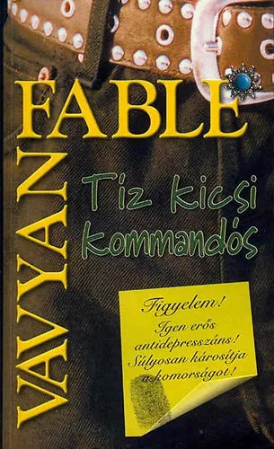Vavyen Fable: Tíz kicsi kommandós