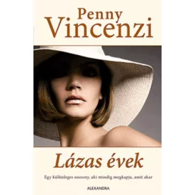 Penny Vincenzi: Lázas évek