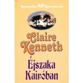 Claire Kenneth: Éjszaka Kairóban