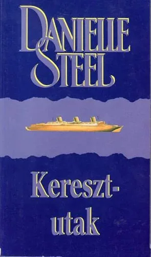Danielle Steel: Keresztutak