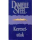 Danielle Steel: Keresztutak