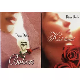 Diana Dorth: Balsors + Késő bánat (2 kötet)
