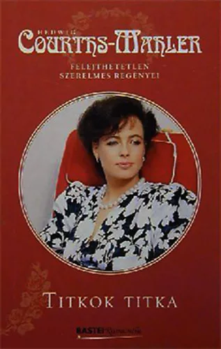 Hedwig Courths-Mahler: Titkok titka