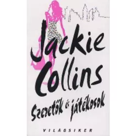 Jackie Collin: Szeretők és játékosok