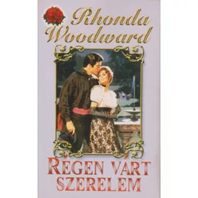 Rhonda Woodward: Régen várt szerelem