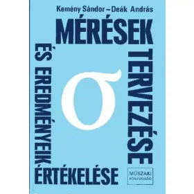   Kemény Sándor -Deák András: Mérések tervezése és eredményeik értékelése