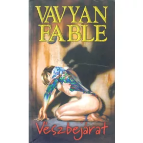Vavyan Fable: Vészbejárat