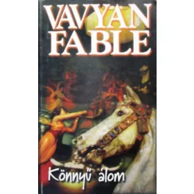 Vavyan Fable: Könnyű álom