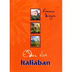 Frances Mayes: Édes élet Itáliában
