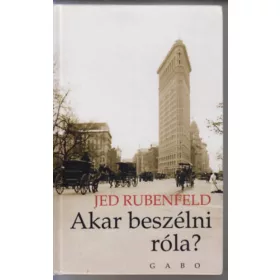 Jed Rubenfeld: Akar beszélni róla?