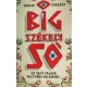 Haklik Norbert: Big ​Székely Só - Ez vagy valami, vagy mén valahová...