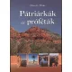 Ellen Gould White: Pátriárkák és próféták (Az ószövetség történelme)