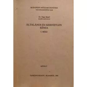 Dr. Nagy József: Általános és szervetlen kémia I.