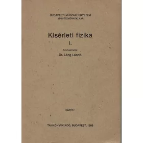 Dr. Láng lászló (szerk.): Kísérleti fizika I.