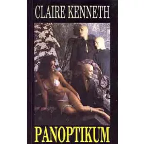 Claire Kenneth: Panoptikum