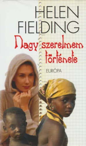 Helen Fielding: Nagy szerelmem története