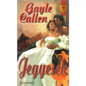 Gayle Callen: Jegyesek