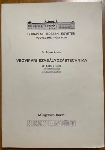 Dr. Borus Andor: Vegyipari szabályozástechnika