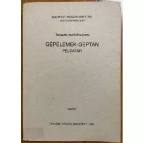 Dr. Kósa Levente: Gépelemek géptan – Példatár