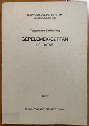 Dr. Kósa Levente: Gépelemek géptan – Példatár