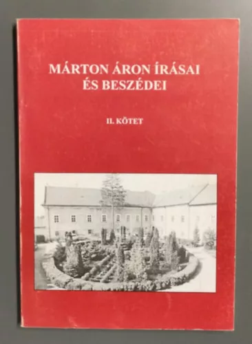 Márton Áron: Márton Áron írásai és beszédei II.