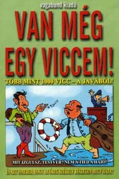 Van még egy viccem! - Több, mint 1000 vicc
