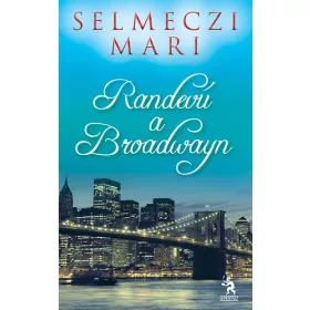 Selmeczi Mari: Randevú a Broadwayn