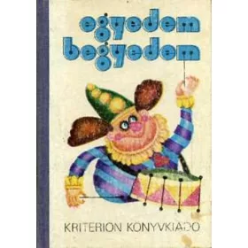   László Bakk Anikó (szerk.): Egyedem-begyedem (mondókák, gyermekjátékok)