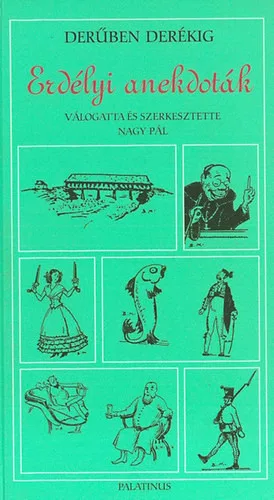 Derűben derékig - Erdélyi anekdoták