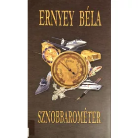 Erney Béla: Sznobbarométer