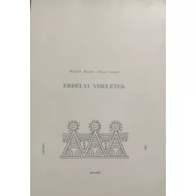Haáz F. Rezső; Haáz Sándor: Erdélyi viseletek