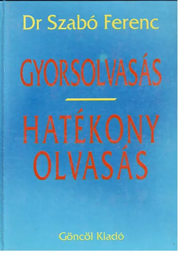 Farkas Károly: Gyorsolvasás - Hatékony olvasás
