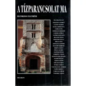 Hankiss Elemér: A tízparancsolat ma