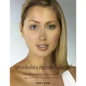 Jones, Robert: Sminkelés mesterfokon
