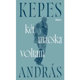 Kepes András: Két macska voltam
