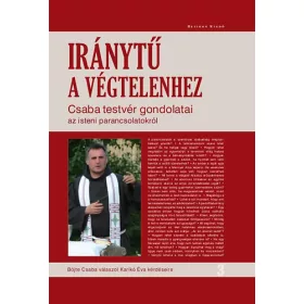 Böjte Csaba, Karikó Éva: Iránytű a végtelenhez